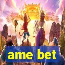 ame bet